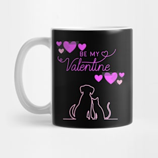 Be My Valentine Dog and Cat, Romance, Romantic Valentines Mug